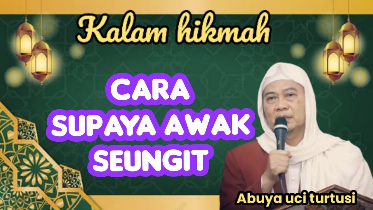 CARA SUPAYA AWAK SEUNGIT - ABUYA UCI 