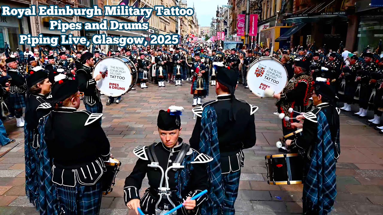 Royal Edinburgh Military Tattoo Pipes & Drums - Piping Live 25