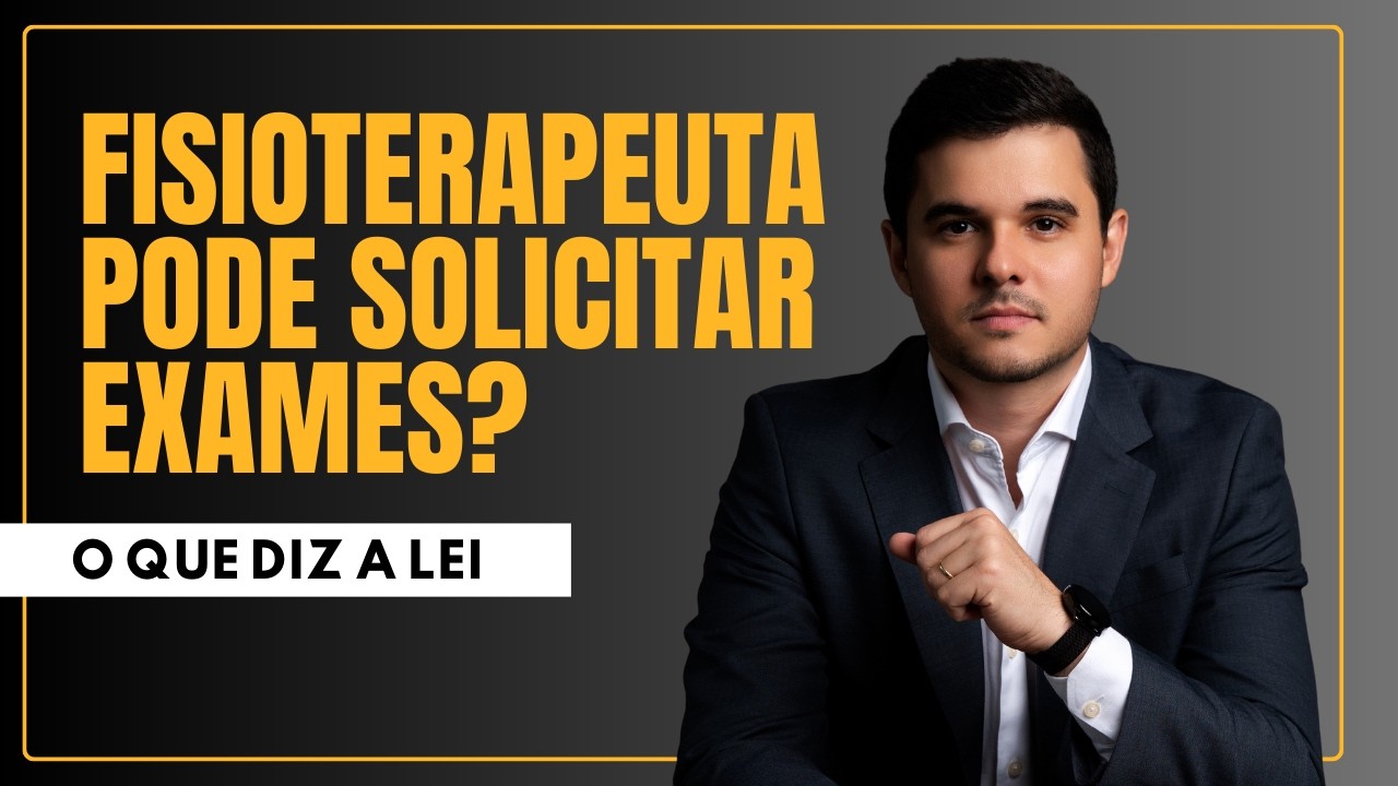 Fisioterapeuta pode solicitar exames? O que diz a lei em 2026