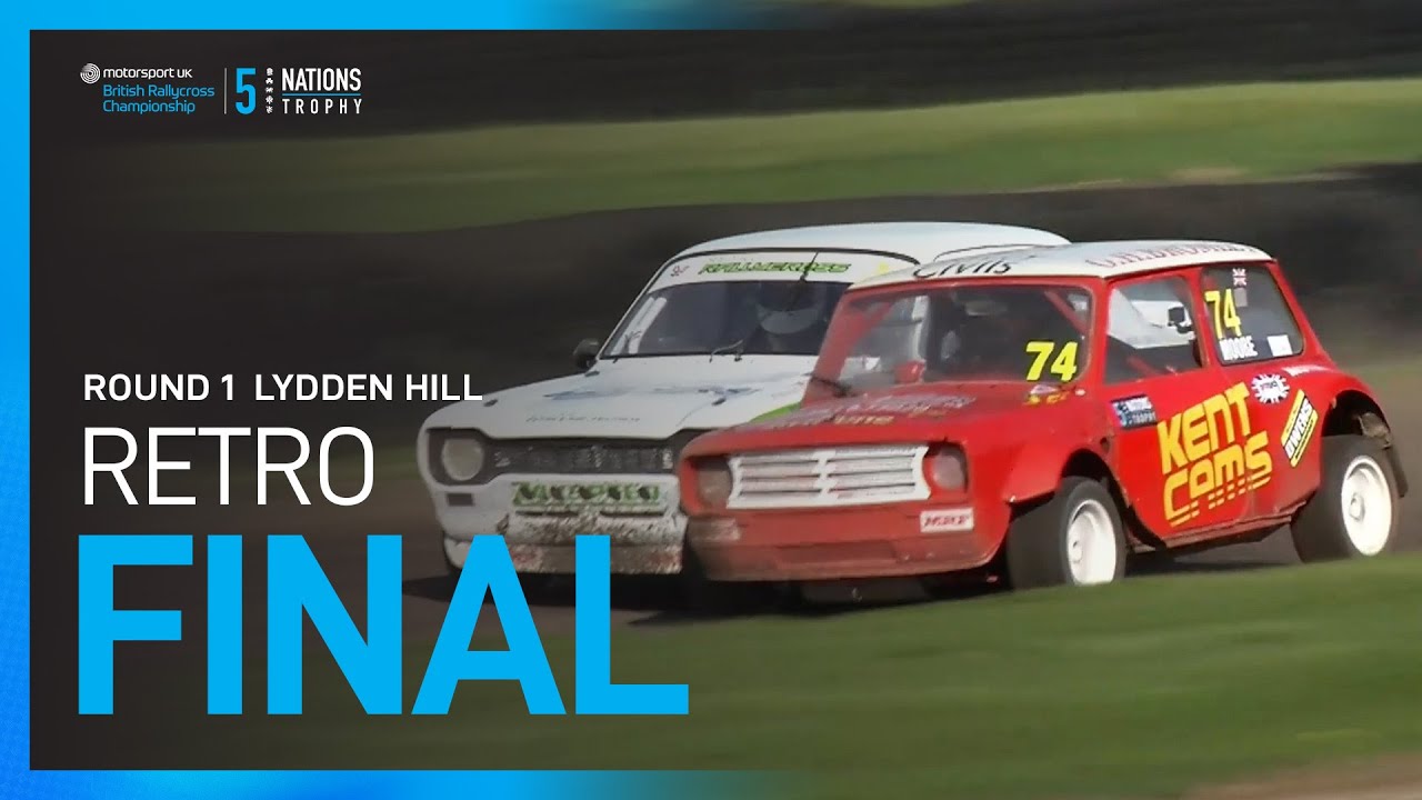Retro Final | Lydden Hill Round 1 | 5 Nations British Rallycross Championship