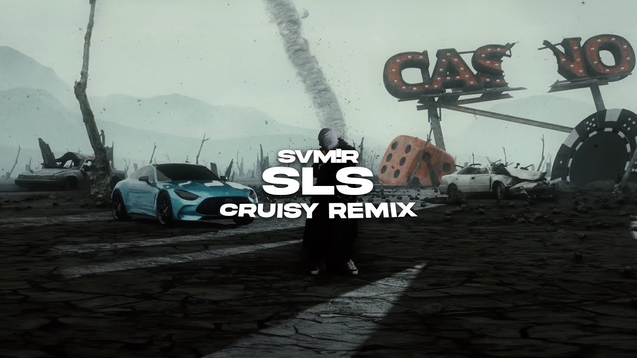 SVM!R - SLS (Cruisy Remix)