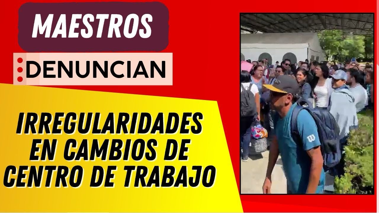 MAESTROS DE PUEBLA DENUNCIAN IRREGULARIDADES EN CAMBIOS DE CENTRO DE TRABAJO