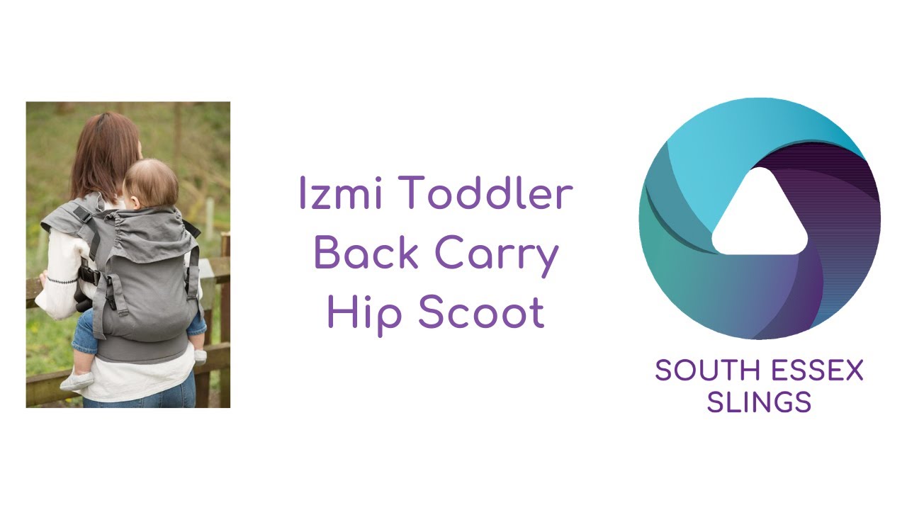 Izmi Toddler carrier back carry with hip scoot.