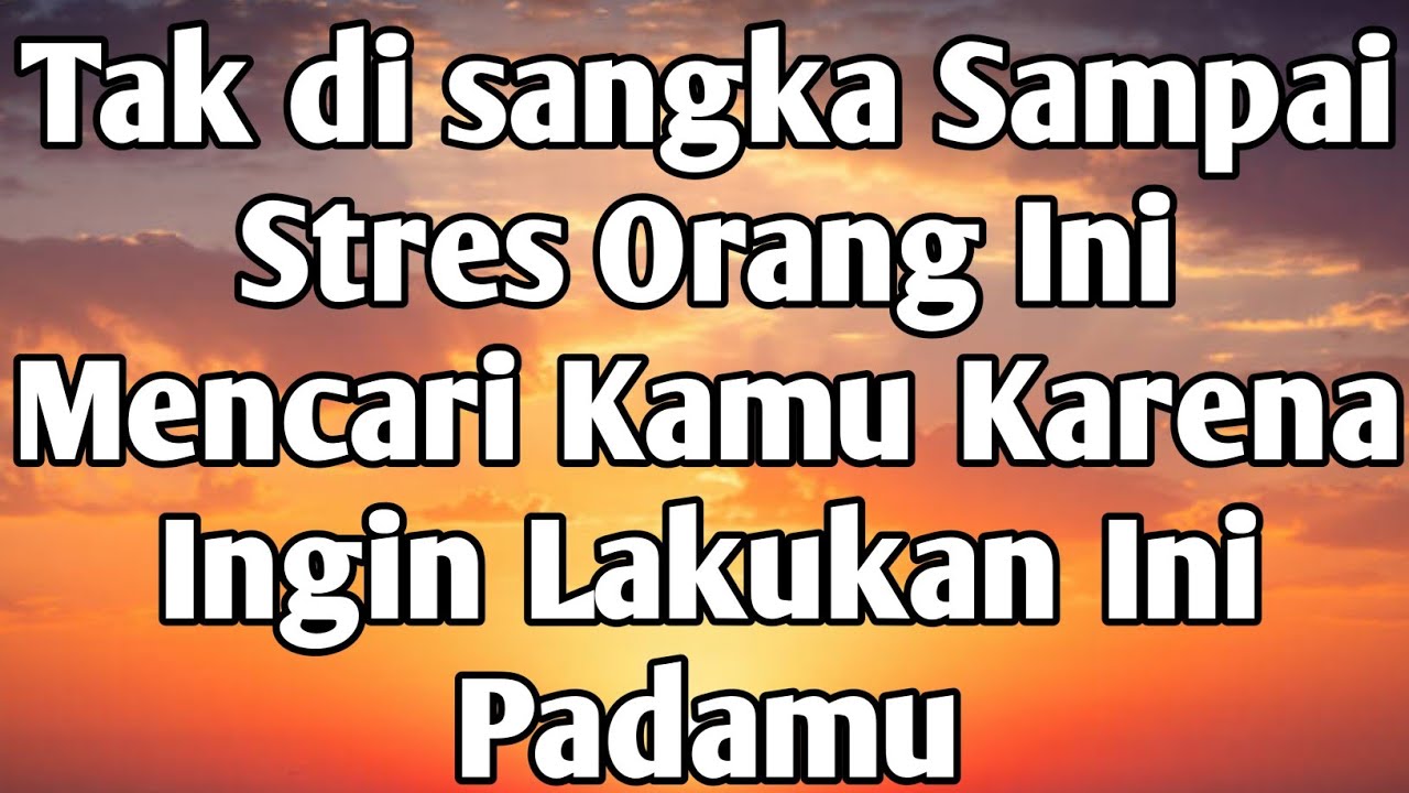💙Wow..! Sampai Stres Banget Orang Ini Mencari Dan Memikirkan Dirimu Karena Ingin Lakukan Ini💙#tarot 