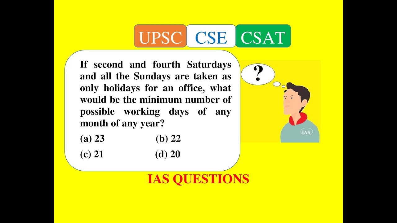 2017_Qn A11, If second and fourth Saturdays and all the Sundays are taken as only holidays for an