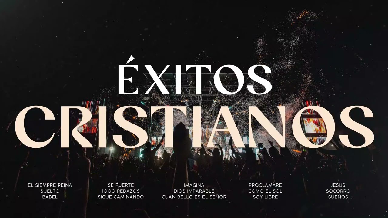 ÉXITOS CRISTIANOS / ADORACIÓN POR LA MAÑANA