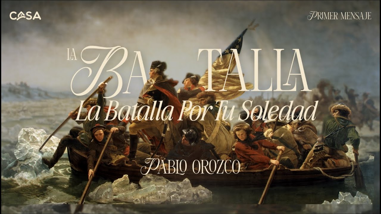 La Batalla por tu Soledad - Pablo Orozco | La Batalla