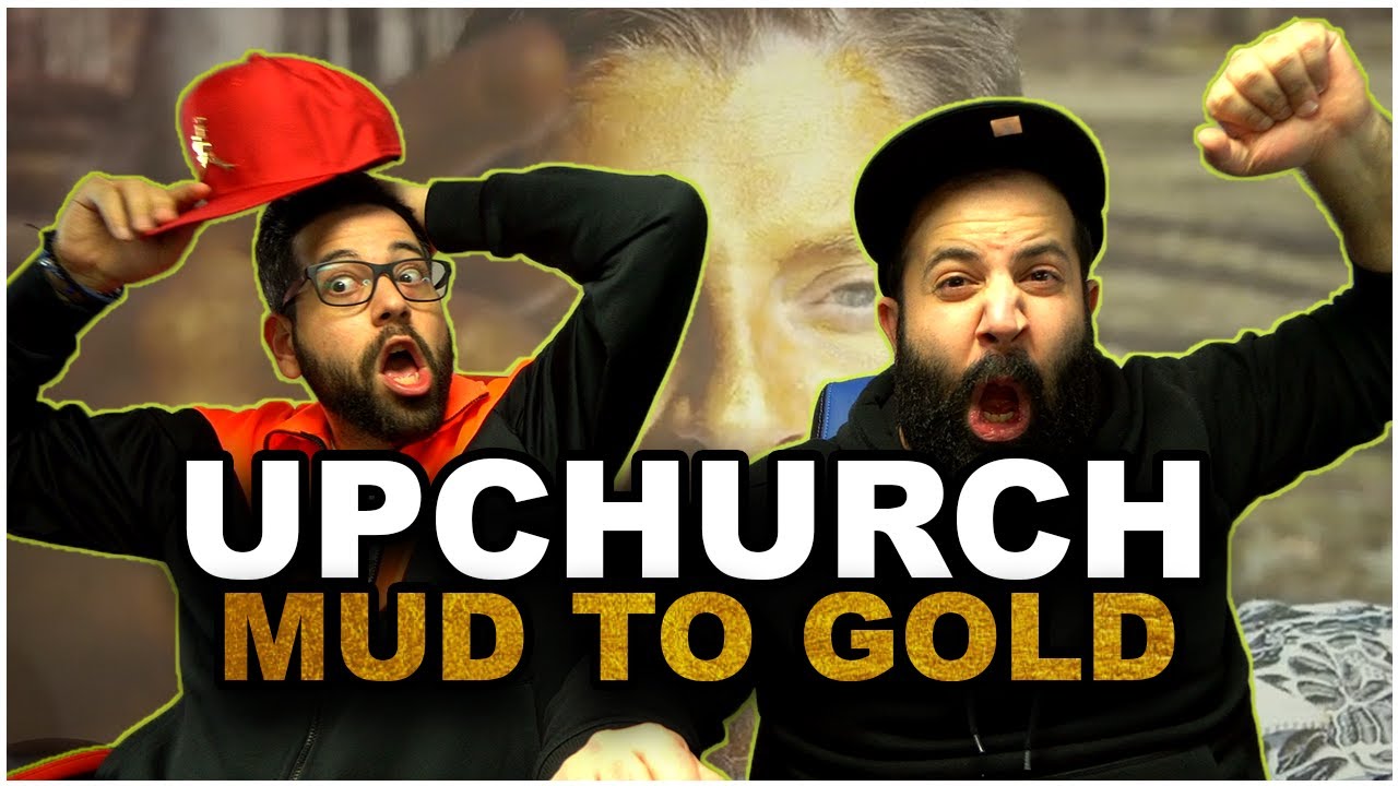 ITS CHURCH!!!! Upchurch - Mud To Gold (Official Music Video) *REACTION!!