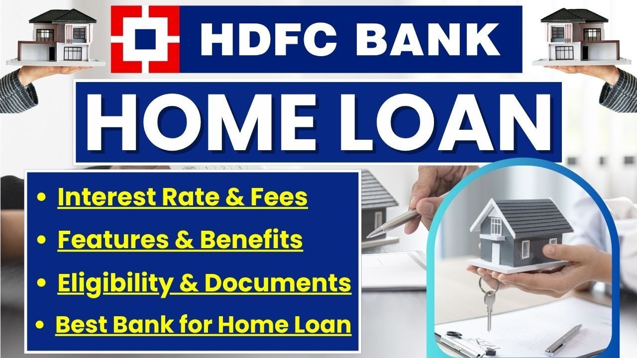 HDFC Home Loan Interest Rates 2025 | HDFC Home Loan Processing Steps | Eligibility & Documents |