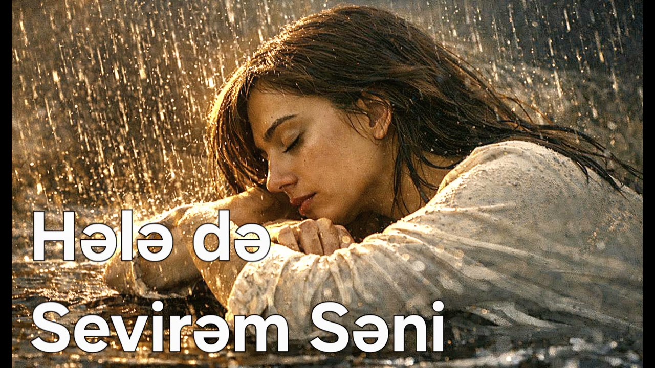 Hələ də Sevirəm Səni (UA Sonorium Məhsulu)