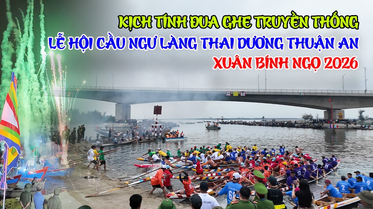 Kịch tính Đua ghe truyền thống tại lễ hội Cầu Ngư làng Thai Dương Thuận An Huế xuân Bính Ngọ 2026