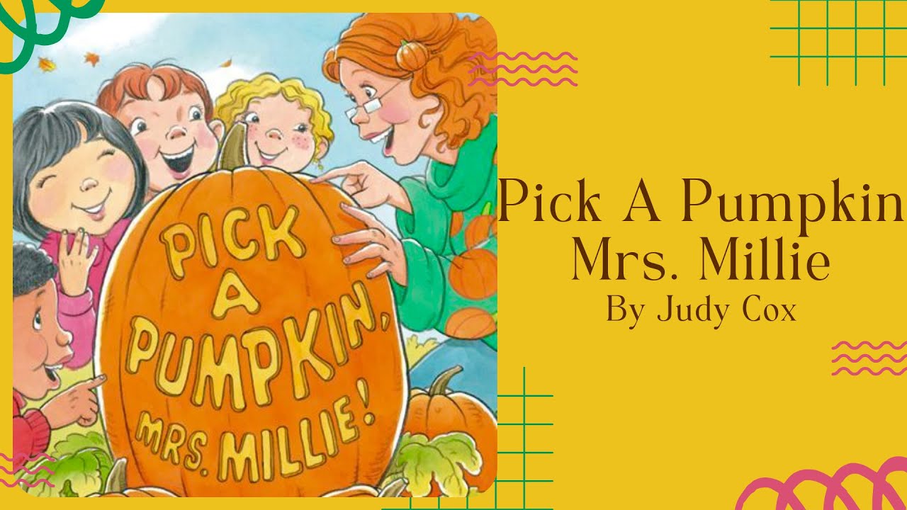 🎃 Stories for Kids Read Aloud for FALL HALLOWEEN 🎃 Pick a Pumpkin Mrs. Millie [ READ ALONG VIDEO ]