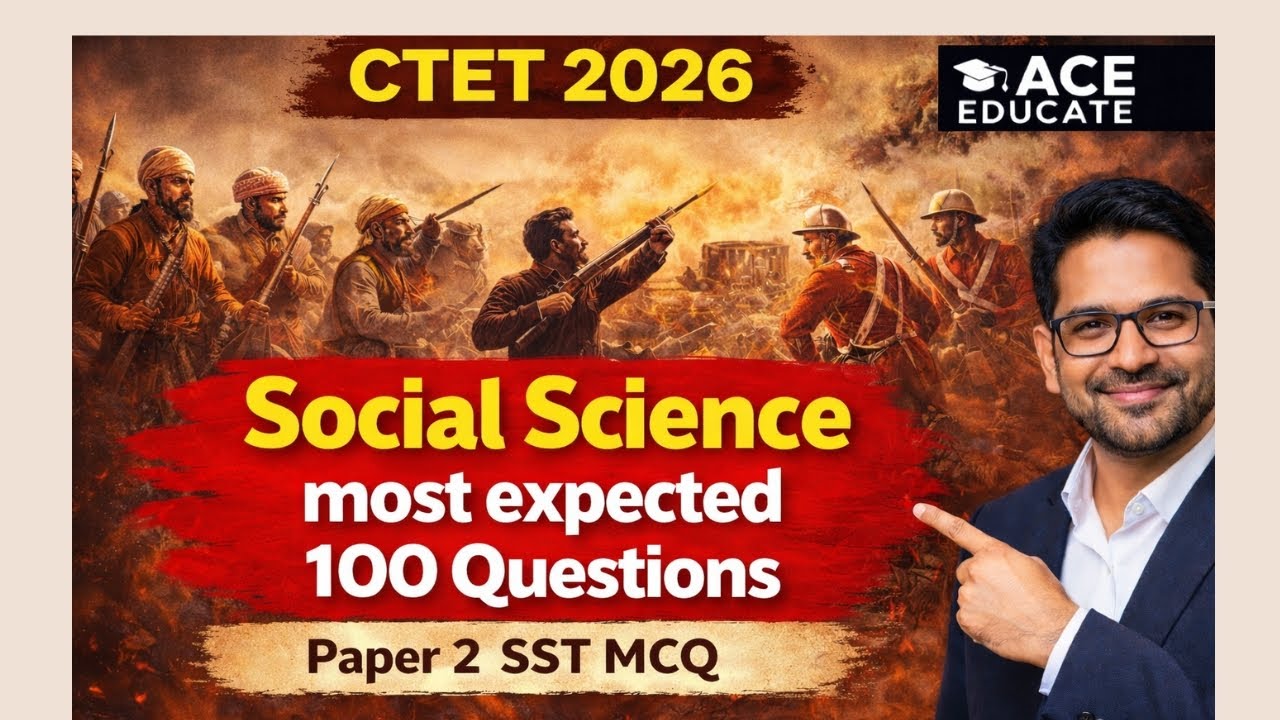 CTET 2026 Social Science | most expected 100 Questions | Paper 2 SST MCQ