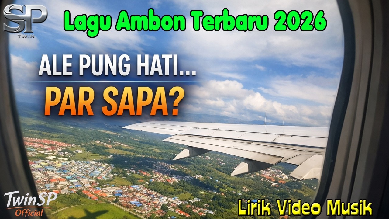 Ale Pung Hati Par Sapa | Lagu Ambon Terbaru 2026 | Lirik Video Musik | TwinSP Official