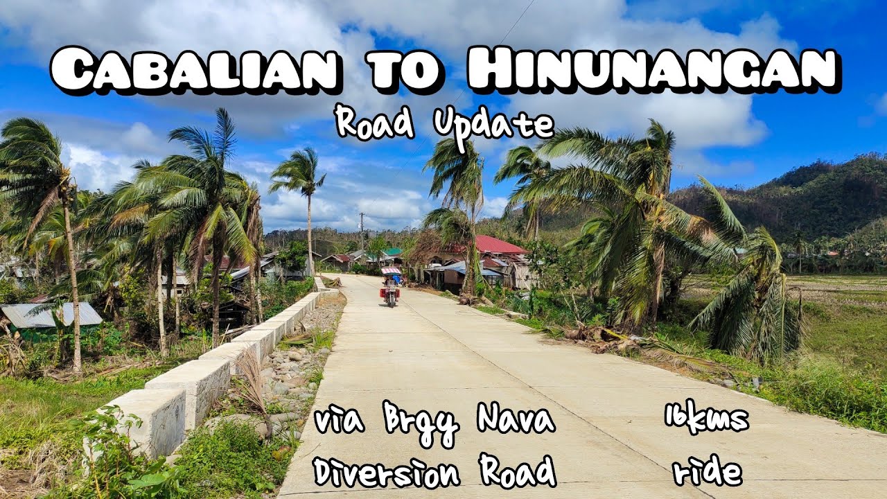 Cabalian (San Juan) to Hinunangan Road Updates (2 weeks) after Typhoon ODETTE.
