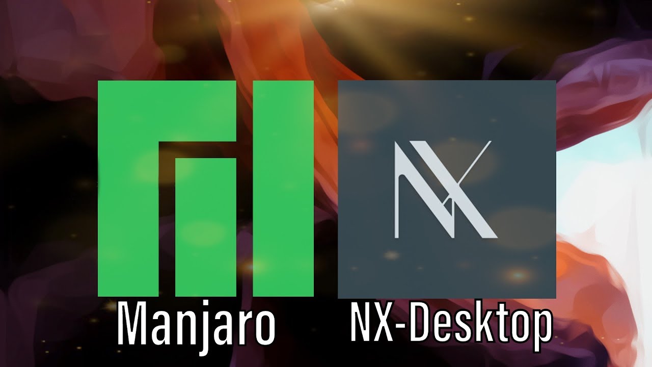 Manjaro Linux Meets The NX-Desktop