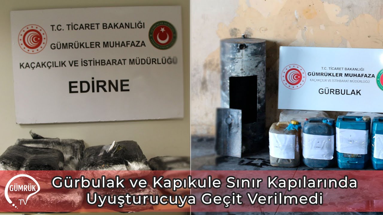 Gürbulak ve Kapıkule Sınır Kapılarında Uyuşturucuya Geçit Verilmedi