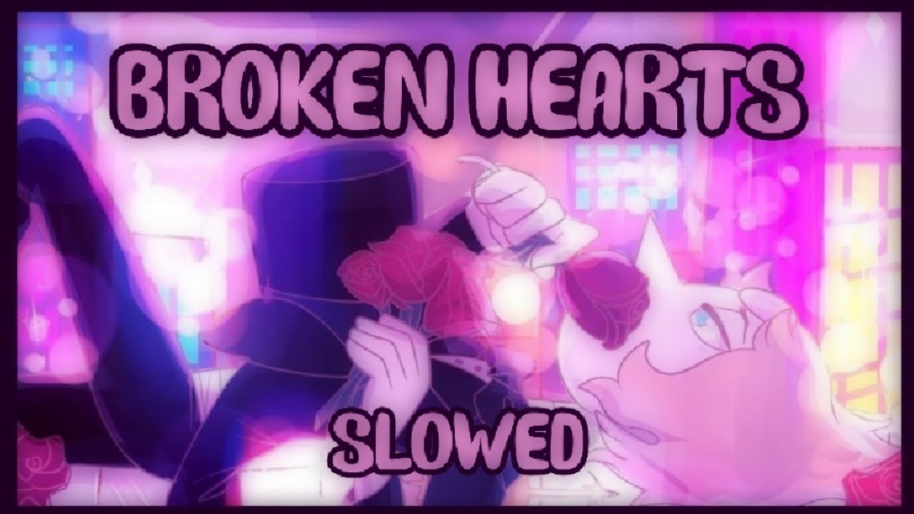Broken Hearts // Skyper // Slowed