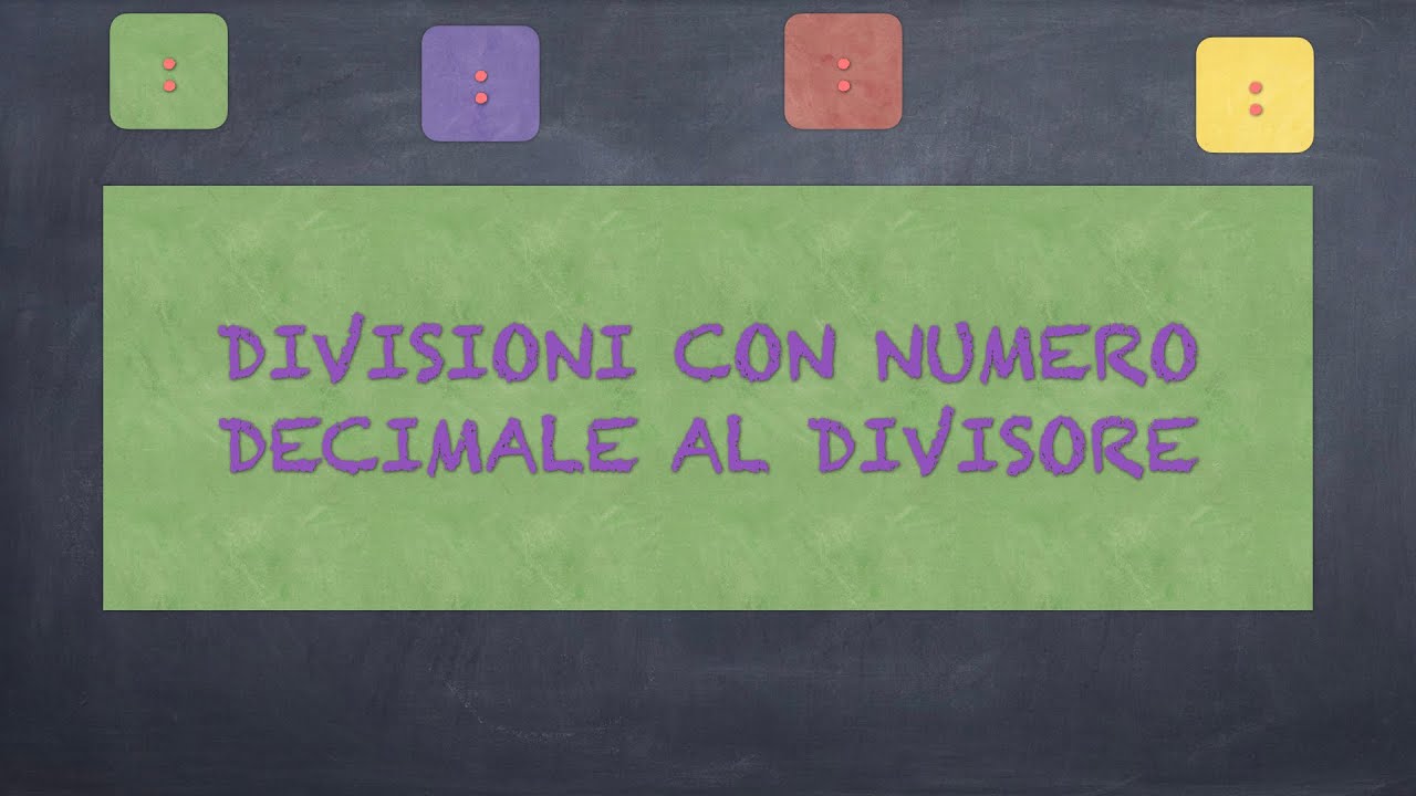 Divisioni con numero decimale al divisore