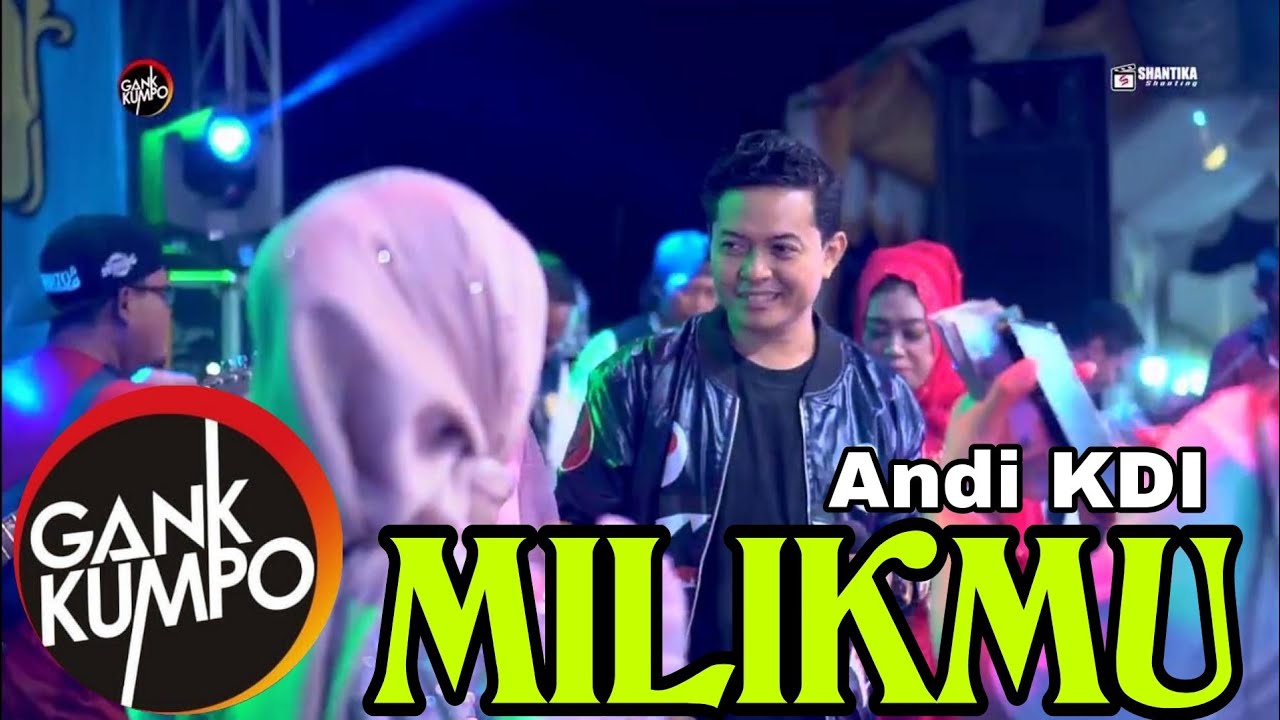 ANDI KDI / MILIKMU / GANK KUMPO MADURA / PM AUDIO