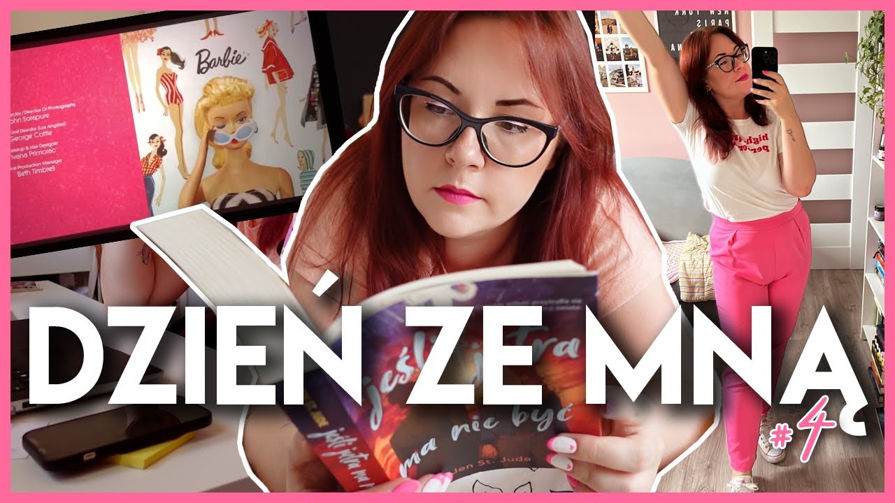 DZIEŃ Z ŻYCIA | Barbie, ogarnianie budżetu, ograniczenia wiekowe książek i wyjątkowa powieść wlw