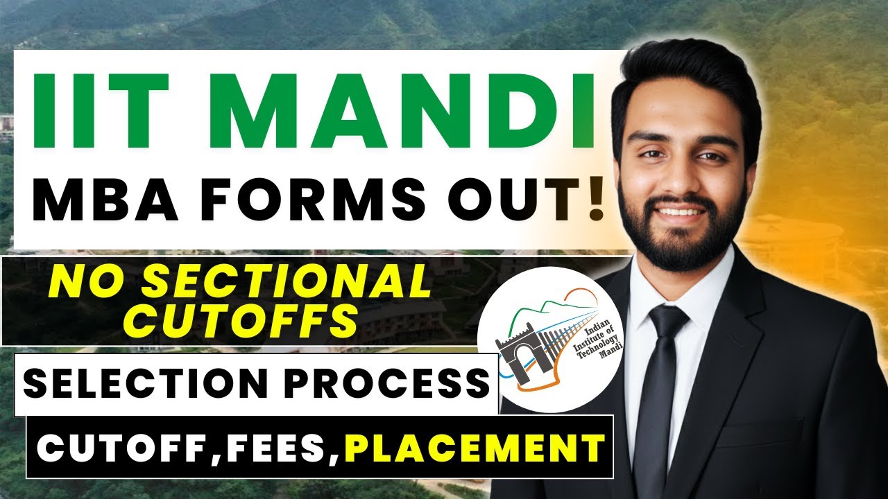 All About IIT Mandi(SOM) MBA: Cutoff | Placements | Eligibility | Admissions | Reality Check