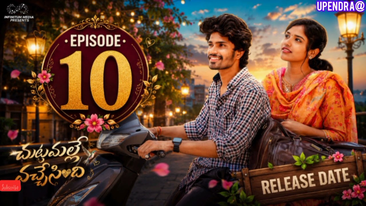 Chuttamalle Vachesindhi | Episode 10 | Madhan Majji | Nikki Charry | Telugu Webseries 2026 | Rele...