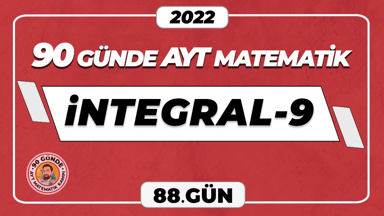 İntegral-9 | 90 Günde AYT Matematik Kampı | 88.Gün | #merthoca #90gündeayt