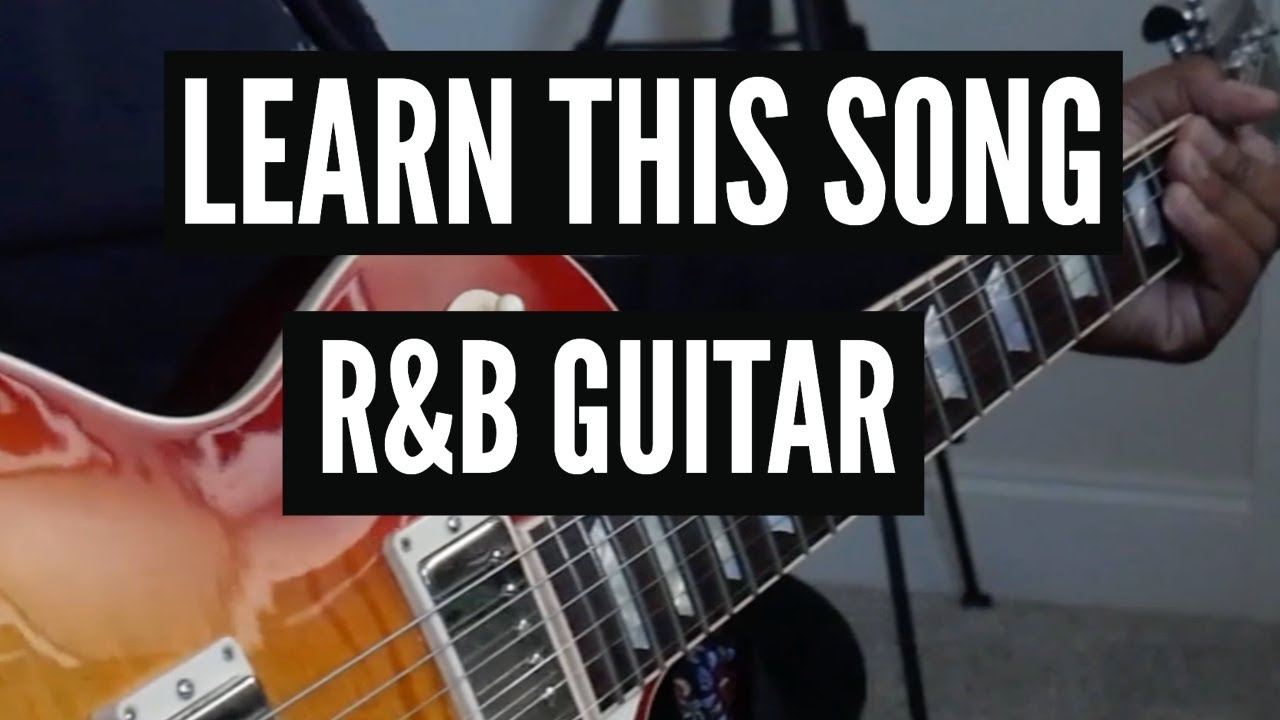 Here’s a Great Song and Tips to Learn R&B Guitar - Like This by Ledisi