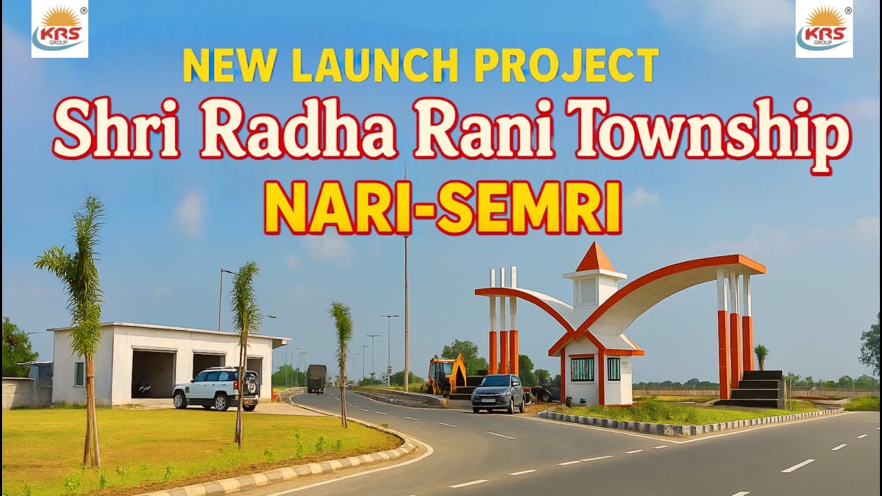 Shri Radha Rani Township – Nari Semari | VRINDAVAN | New Launch | 400 Mtr From NH-19 Mathura Highway