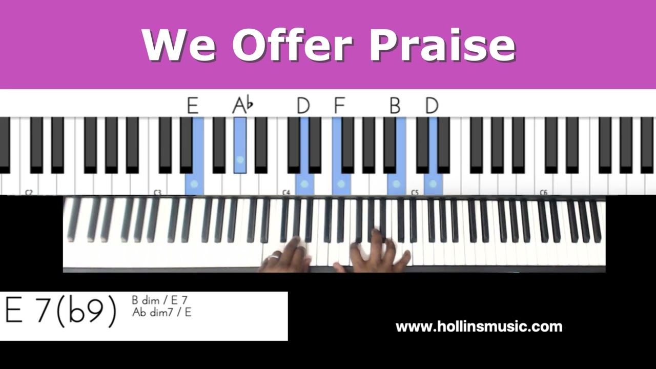 How To Play "We Offer Praise" - Gospel Piano Tutorial