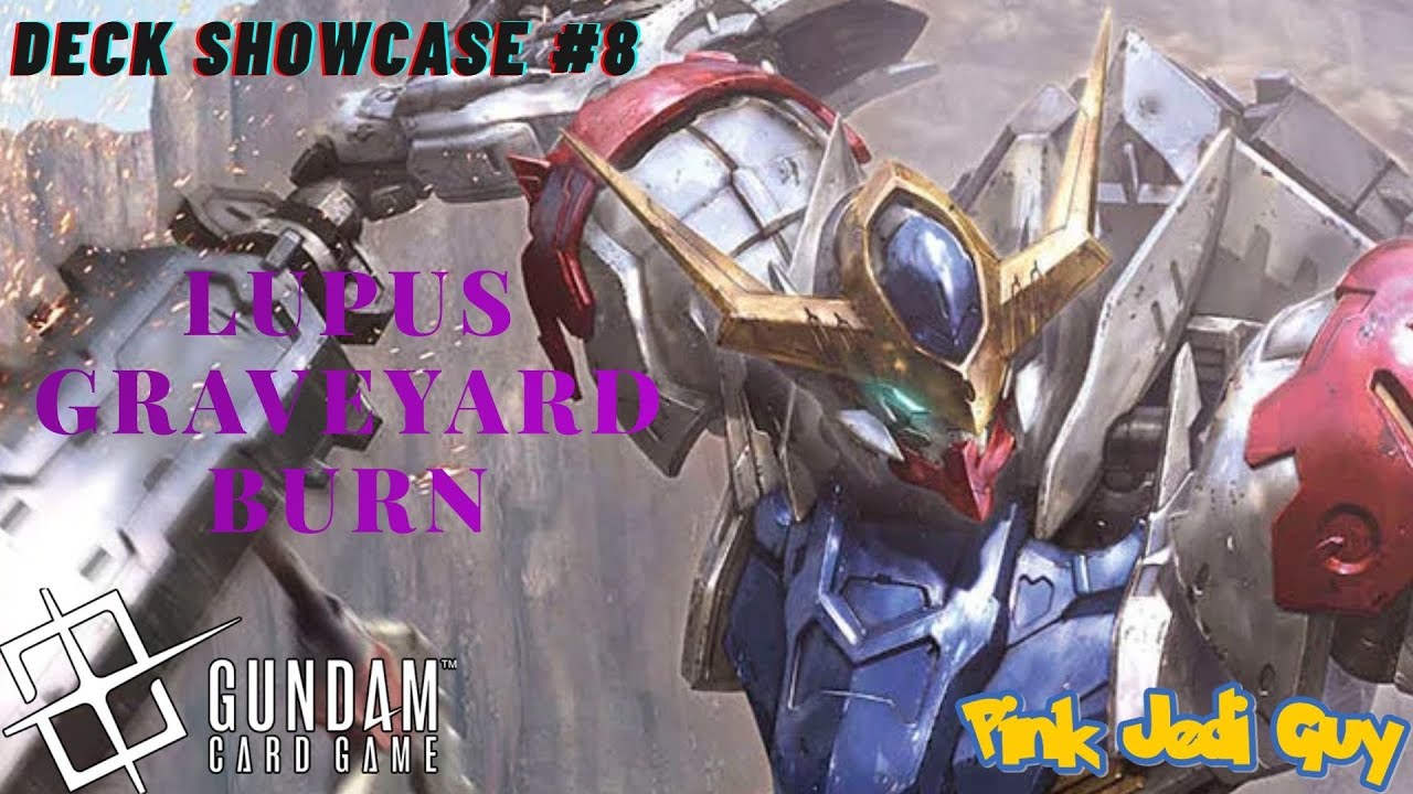 Lupus Graveyard Burn! [GD03] [Gundam TCG Showcase #8]