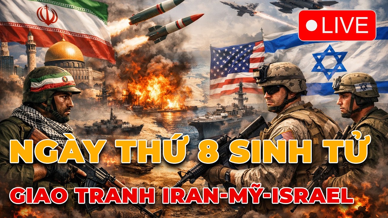 🔴TRỰC TIẾP: Toàn cảnh ngày thứ 8 Iran giao chiến Mỹ, Israel