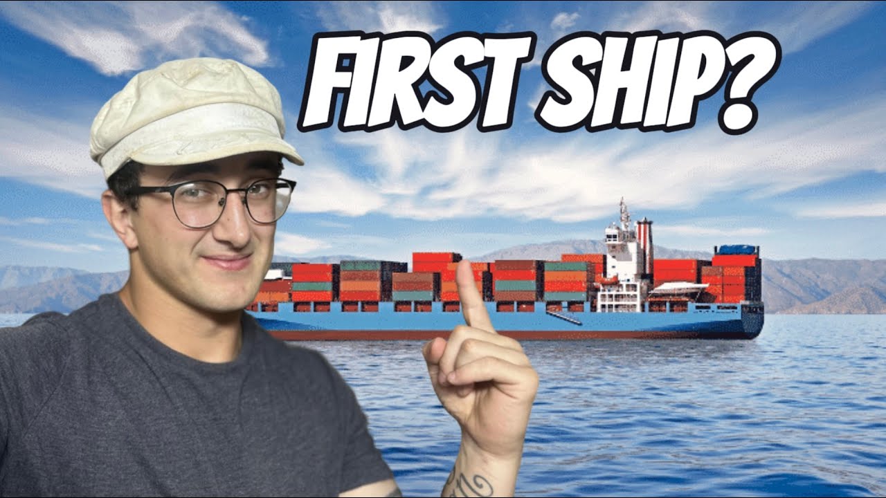 WHAT TO EXPECT ON YOUR FIRST SHIP | MERCHANT MARINE