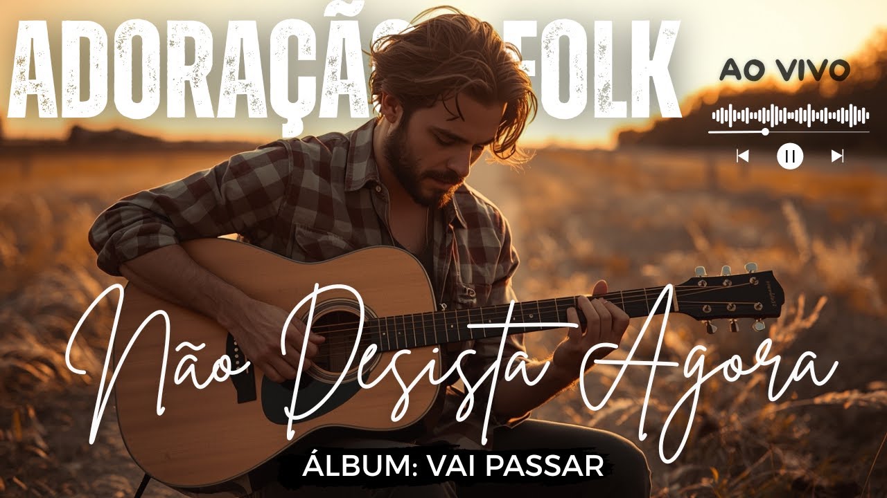 🎤 LOUVOR E ADORAÇÃO FOLK MÚSICA: 