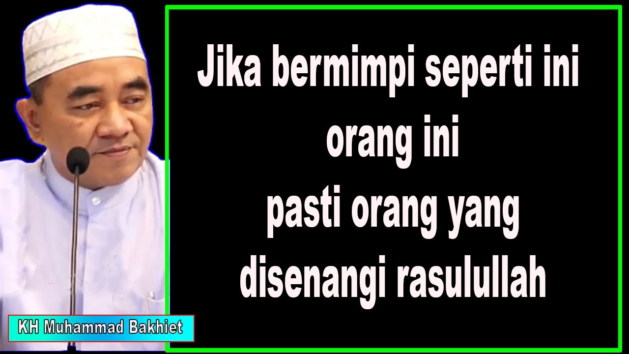 Jika bermimpi seperti ini , orang ini pasti orang yang disenangi Rasulullah