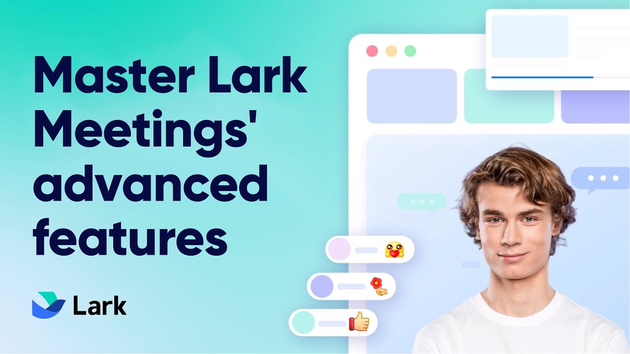 Master Lark Meetings Advanced Features | Enhance Team Communication with Seamless Video Conferencing