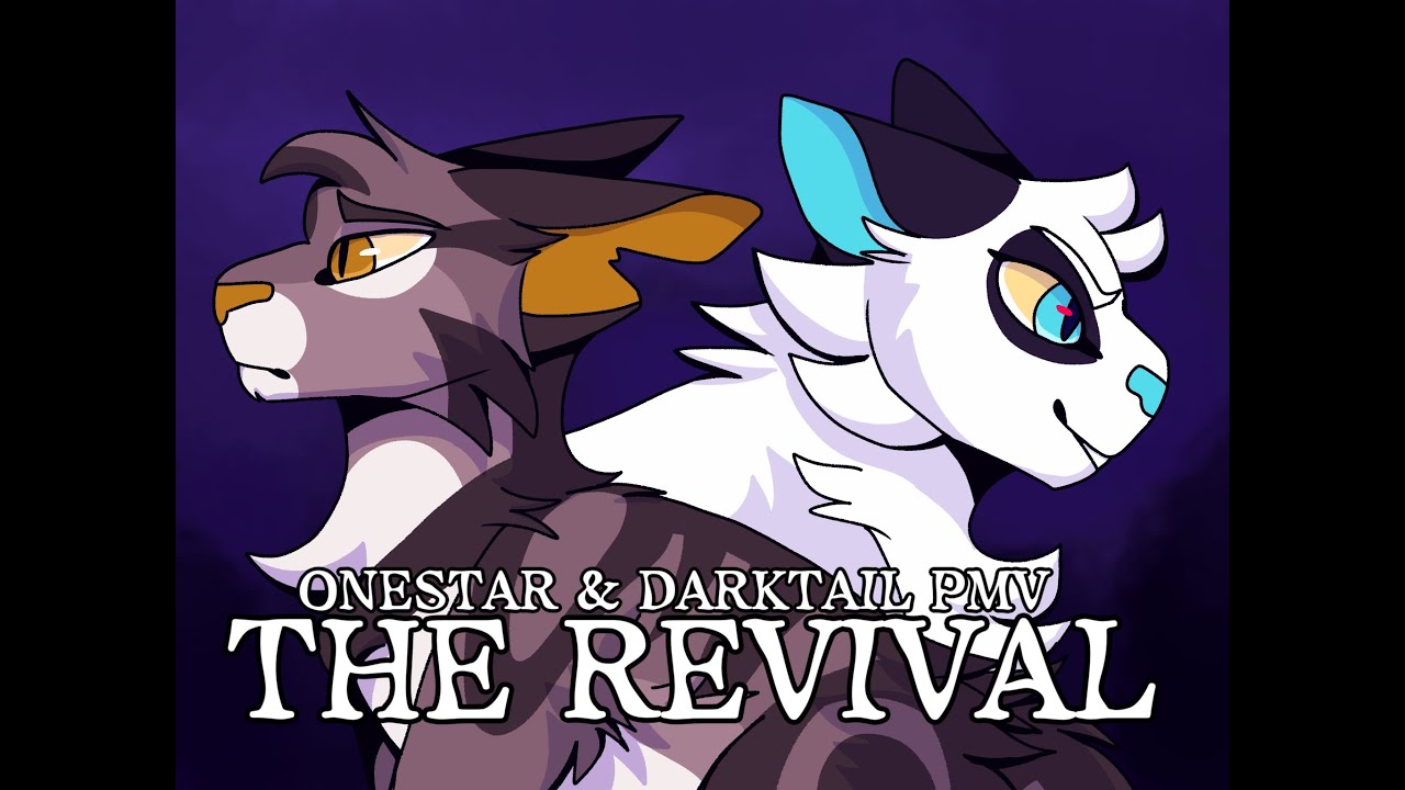 ONESTAR & DARKTAIL PMV- THE REVIVIAL