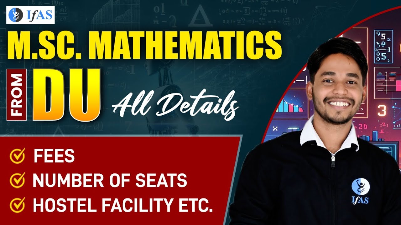 DU MSc Mathematics Full Information: Registration, Admission, Eligibility Criteria, Seats & More