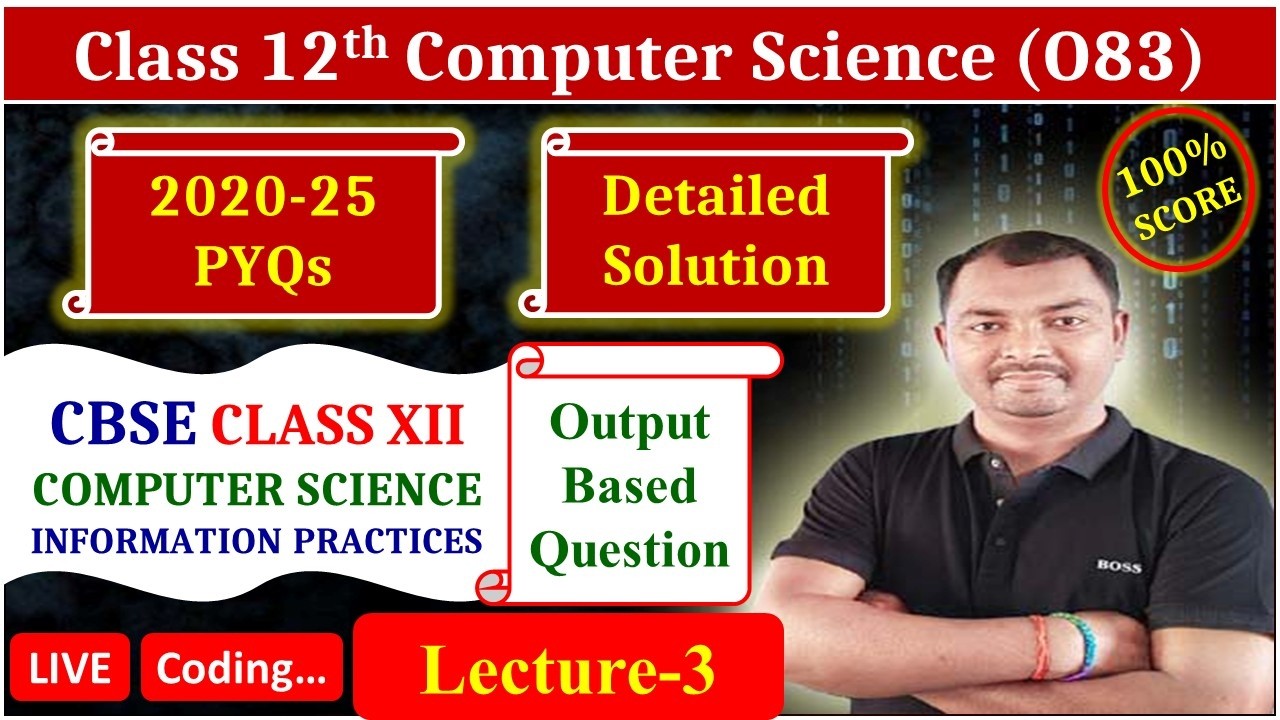 Computer Science PYQs output based questions CBSE Class 12 with solution Lecture 3