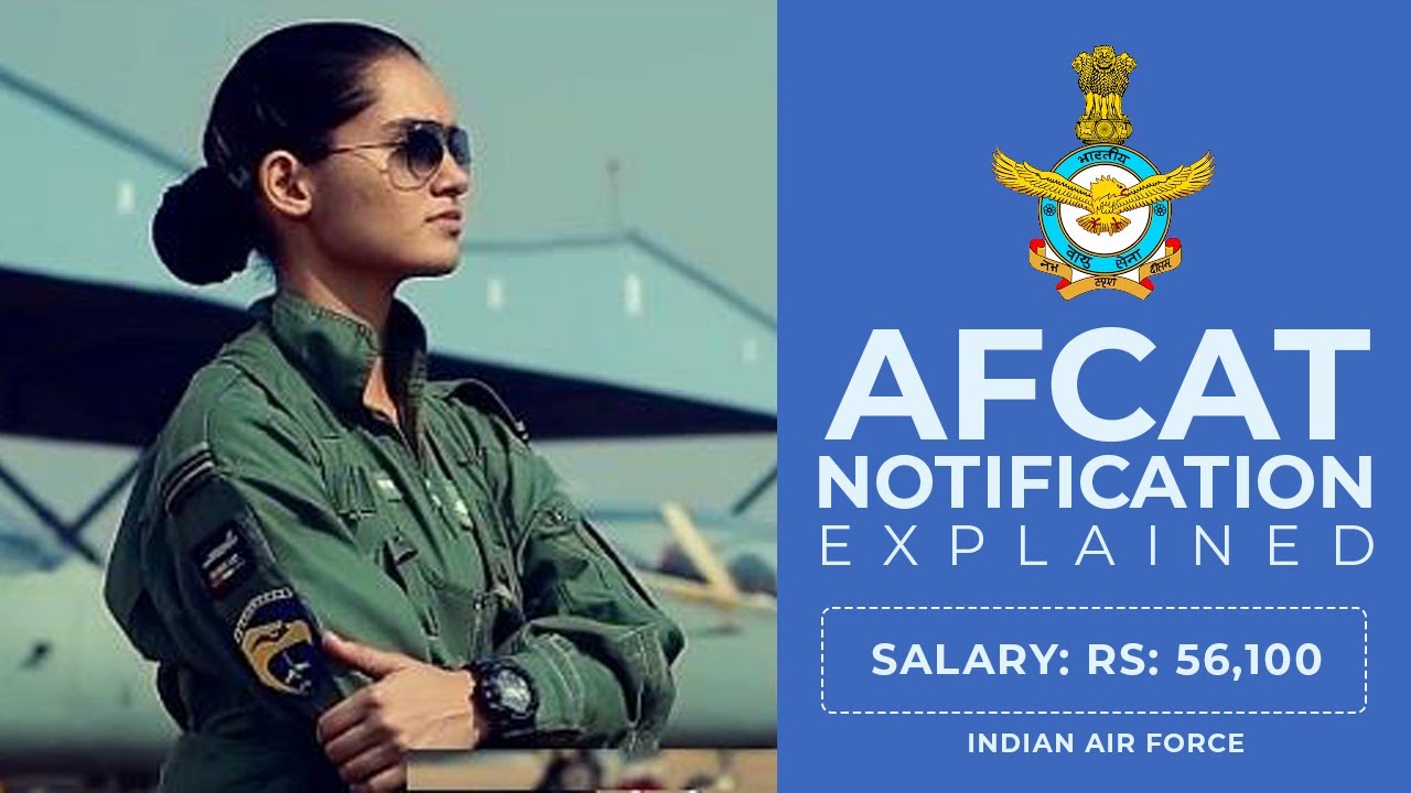 AFCAT Notification Explained - Join Indian Air Force with Salary Rs.56,100, Any Graduate can apply