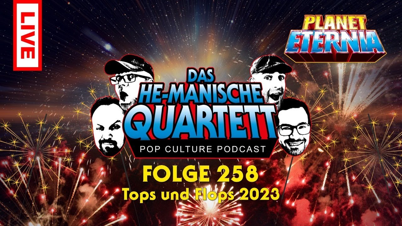 Das HE-MANische Quartett #258 | Tops und Flops 2023 | PlanetEternia