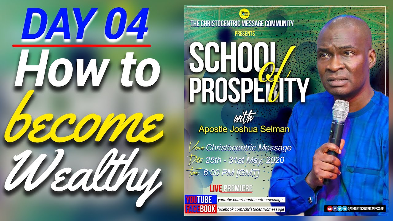 HOW TO BECOME WEALTHY - APOSTLE JOSHUA SELMAN ||SCHOOL OF PROSPERITY (DAY 4)||