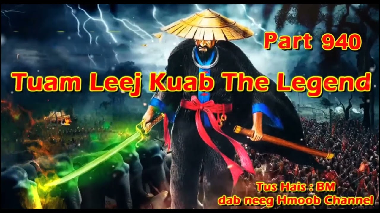 Tuam Leej Kuab The Hmong Shaman Warrior (Part 940) 1/12/2023