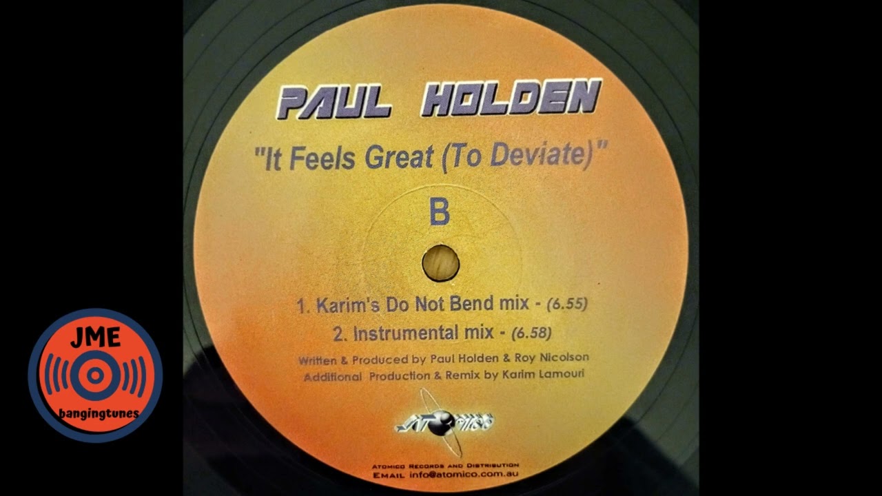 Paul Holden - It Feels Great (To Deviate) (Karim's Do Not Bend Mix)