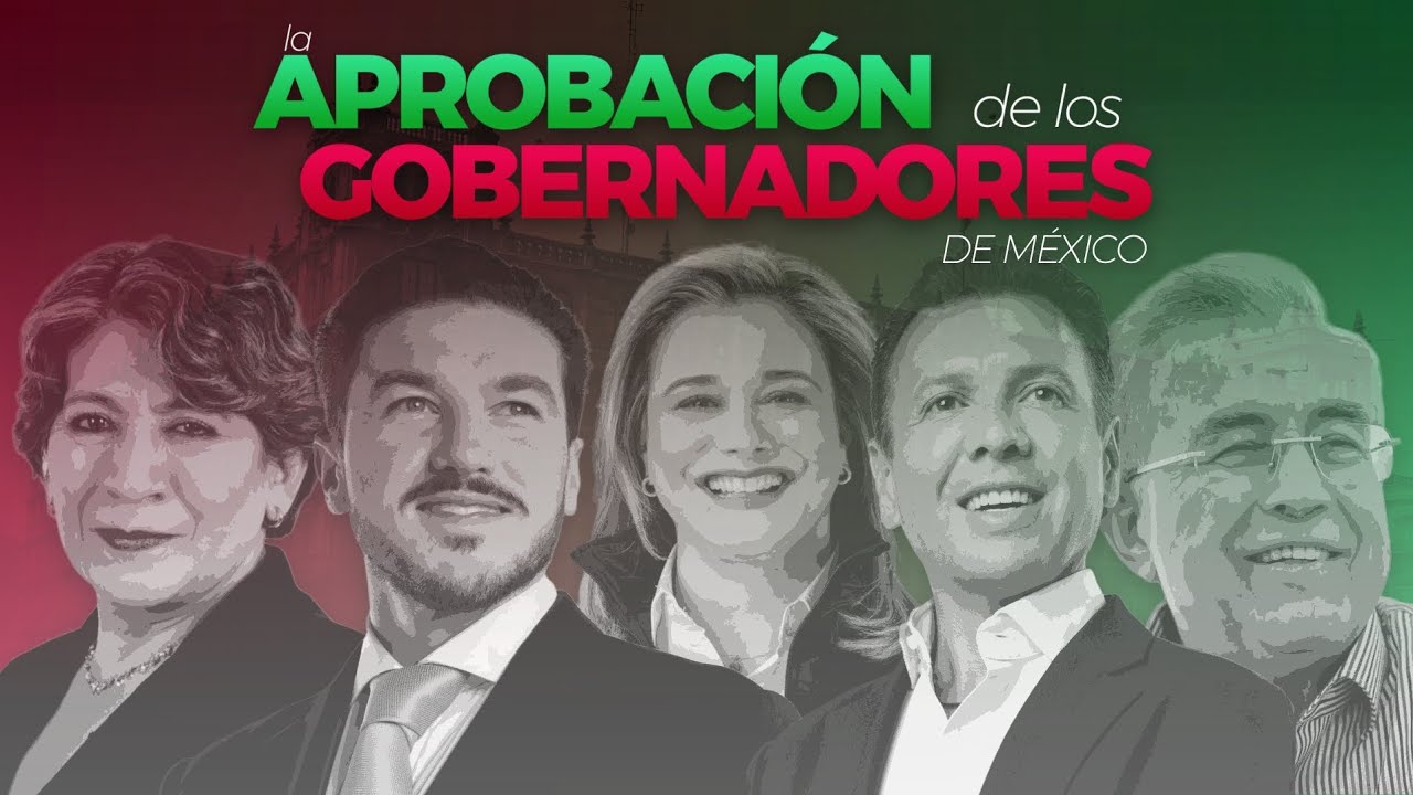 RANKING de APROBACIÓN de todos los GOBERNADORES de MÉXICO - 2025