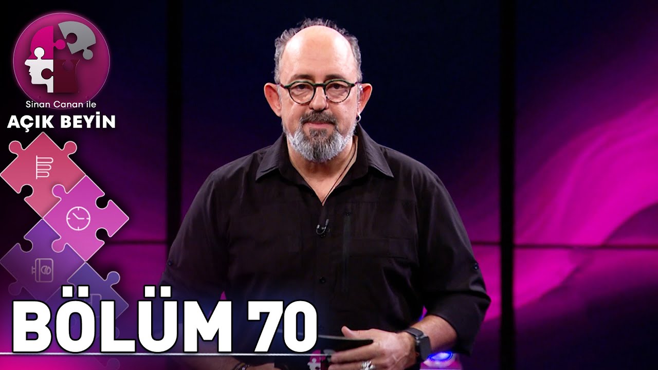 Ergen Beyni | Sinan Canan ile A&ccedil;ık Beyin 70. B&ouml;l&uuml;m (31 Mayıs 2025)