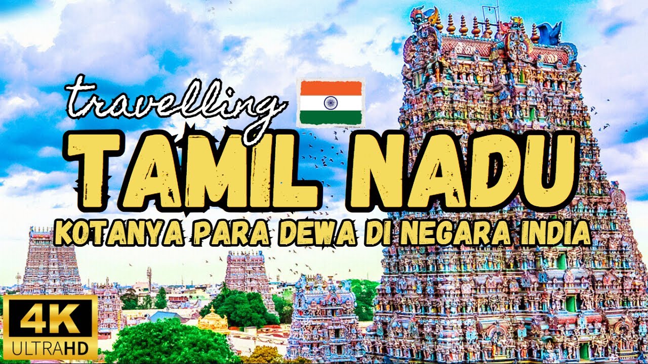 Blusukan ke Tamil Nadu !! Kotanya Para Dewa di Negara India