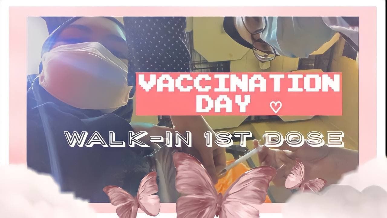 Finally got my 1st dose of Pfizer! (walk-in) - Jihaa&rsquo;s diary