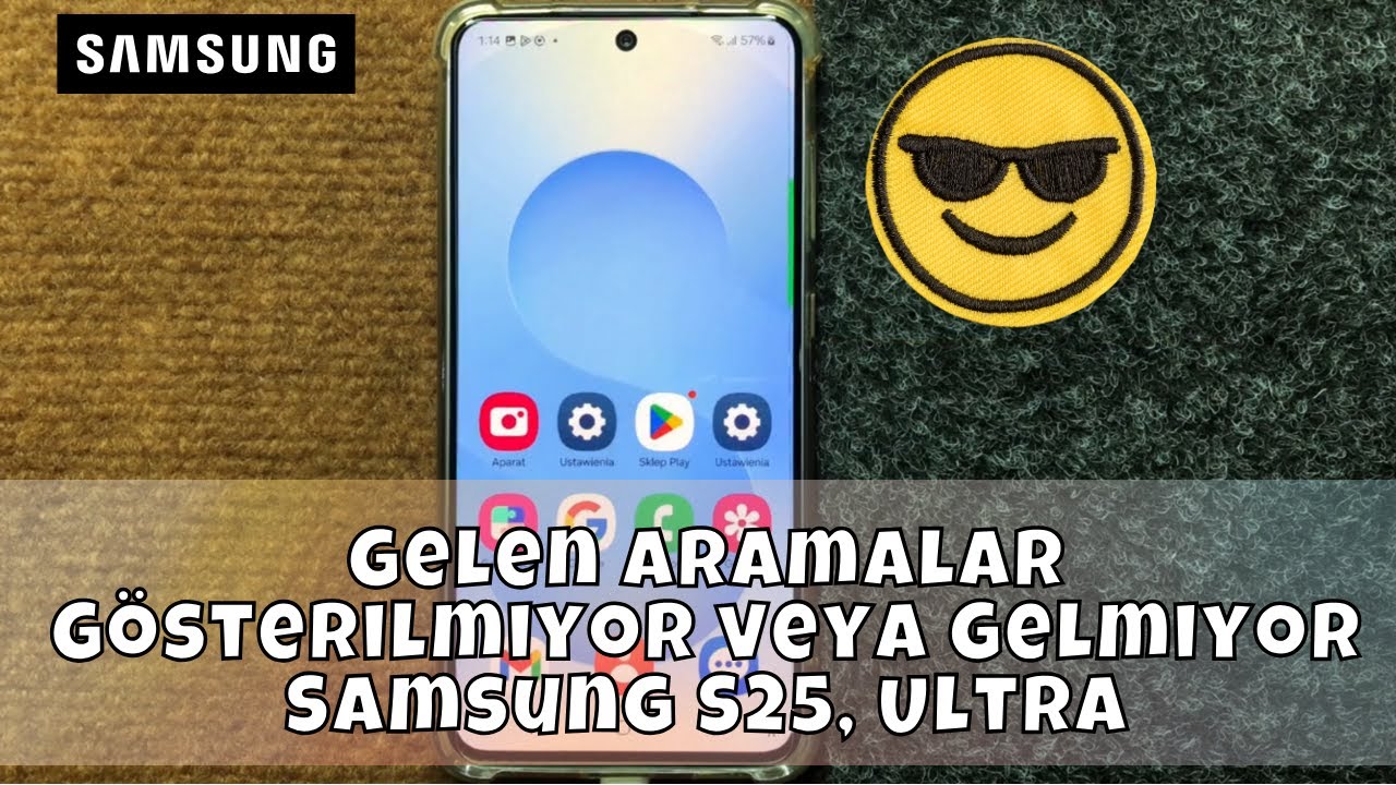 Gelen Aramalar G&ouml;sterilmiyor veya Gelmiyor Samsung S25, Ultra | Gelen arama sorunları nasıl &ccedil;&ouml;z&uuml;l&uuml;r?